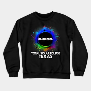 Total Solar Eclipse Texas 2024 April 8 Colorful Totality Crewneck Sweatshirt